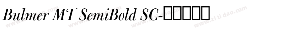 Bulmer MT SemiBold SC字体转换